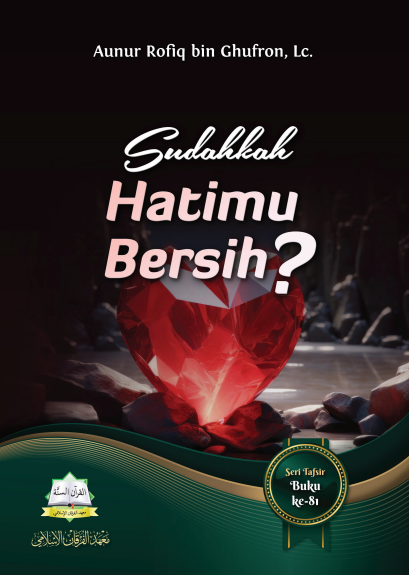 Sudahkah Hatimu Bersih Kembali