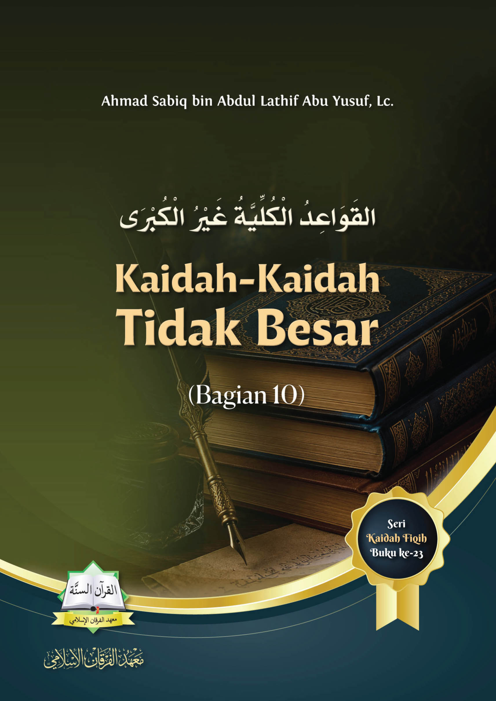Kaidah-Kaidah Tidak Besar (Bagian 10)