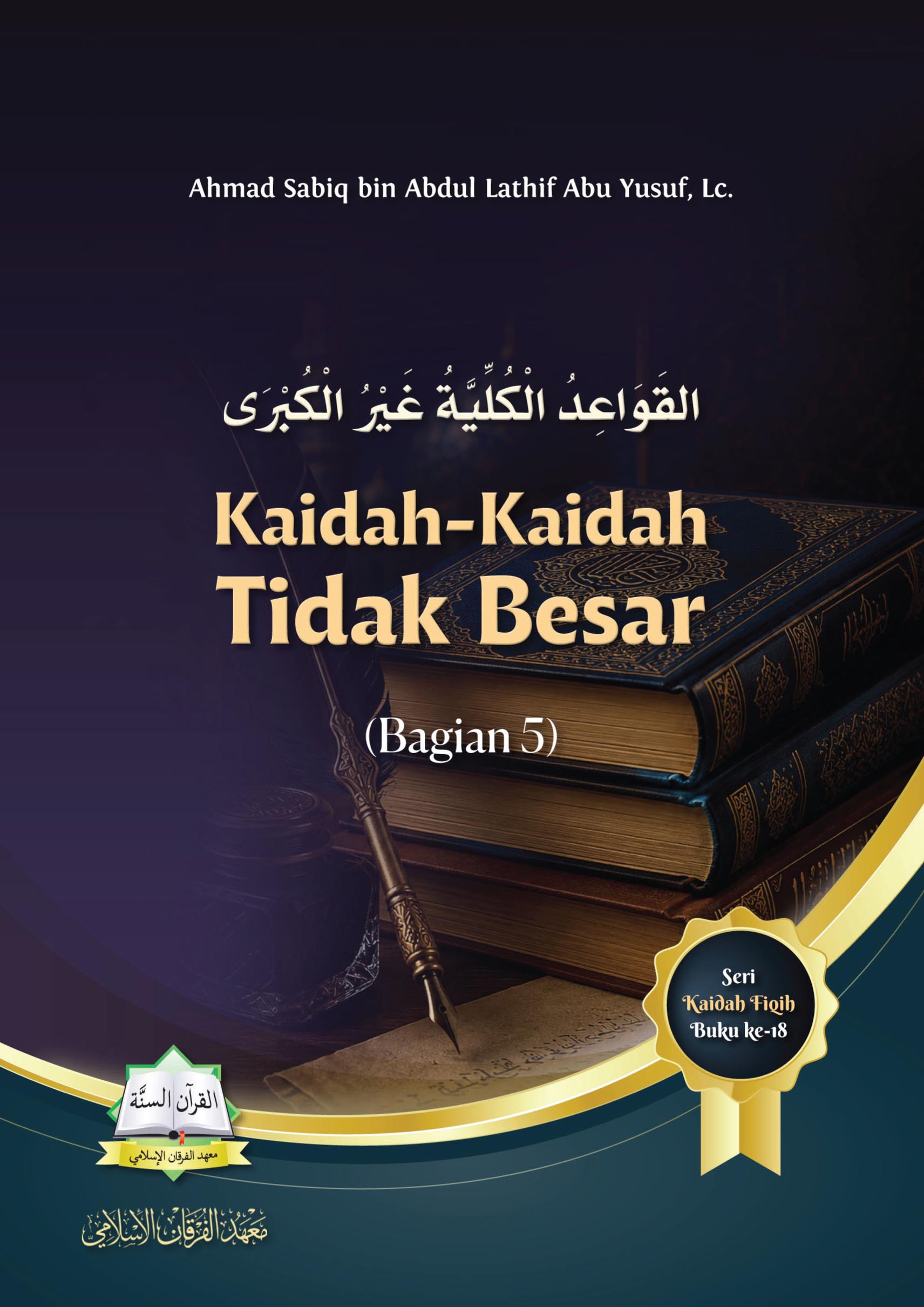 Kaidah-Kaidah Tidak Besar (Bagian 5)