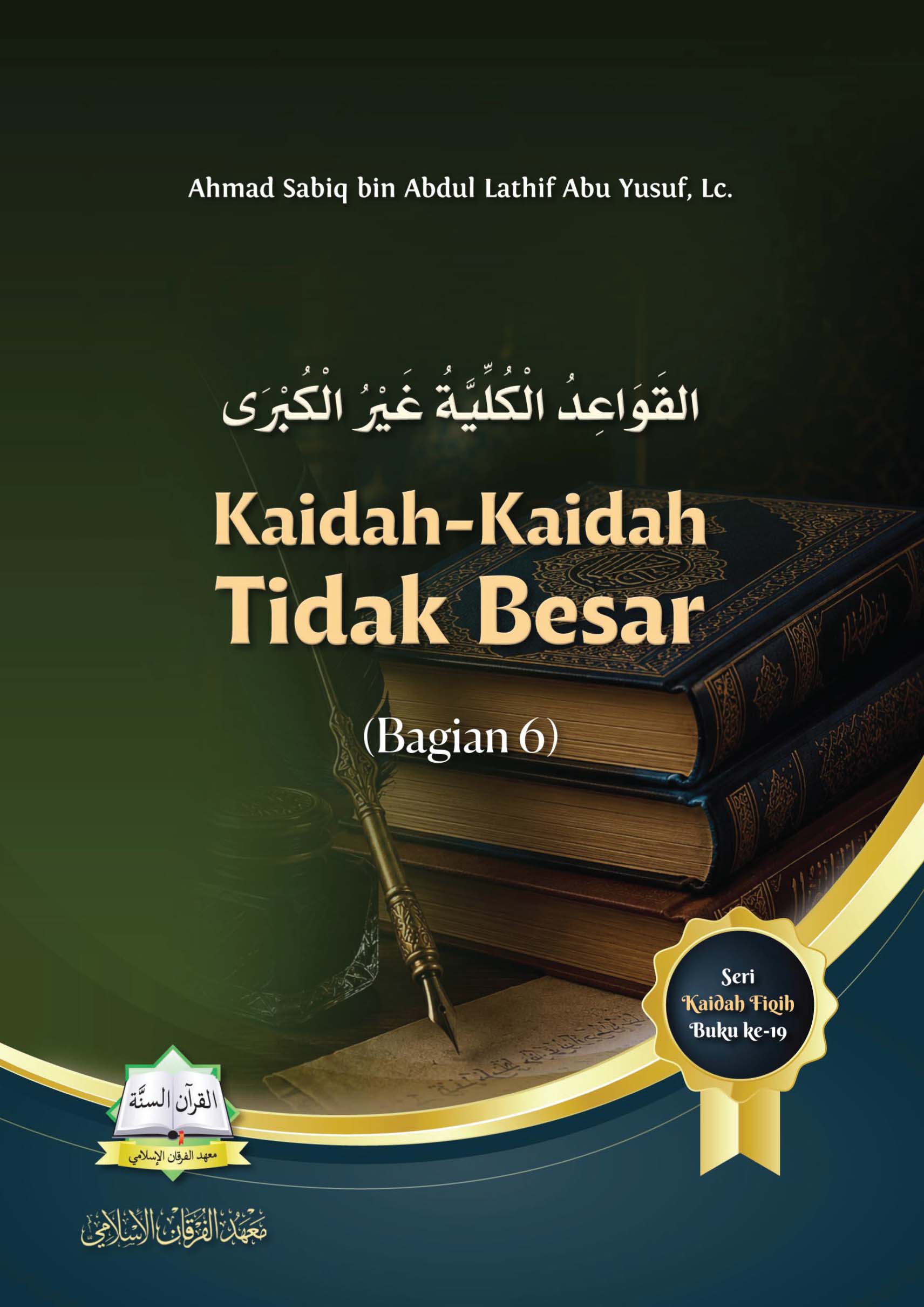 Kaidah-Kaidah Tidak Besar (Bagian 6)