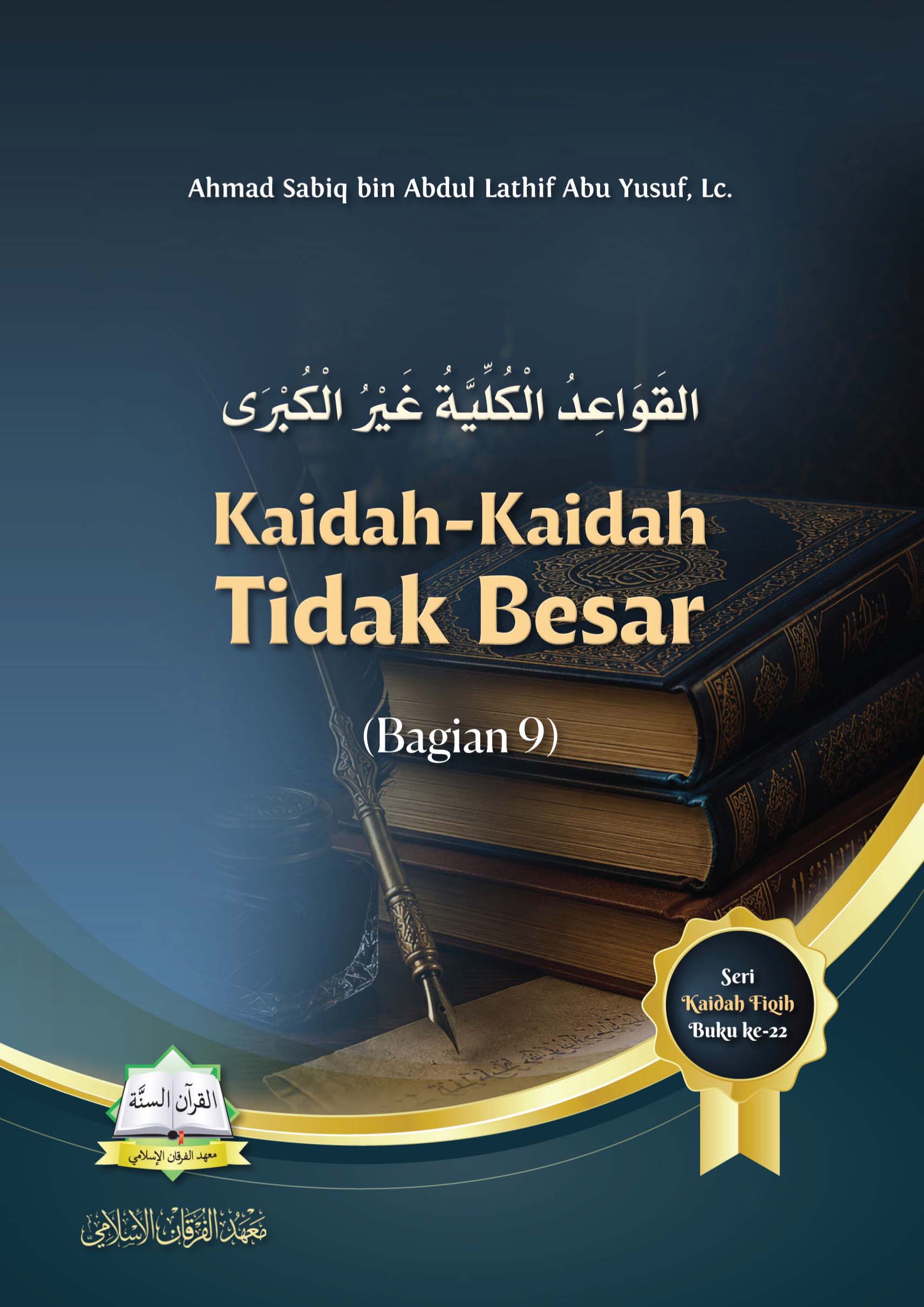  Kaidah-Kaidah Tidak Besar (Bagian 9)
