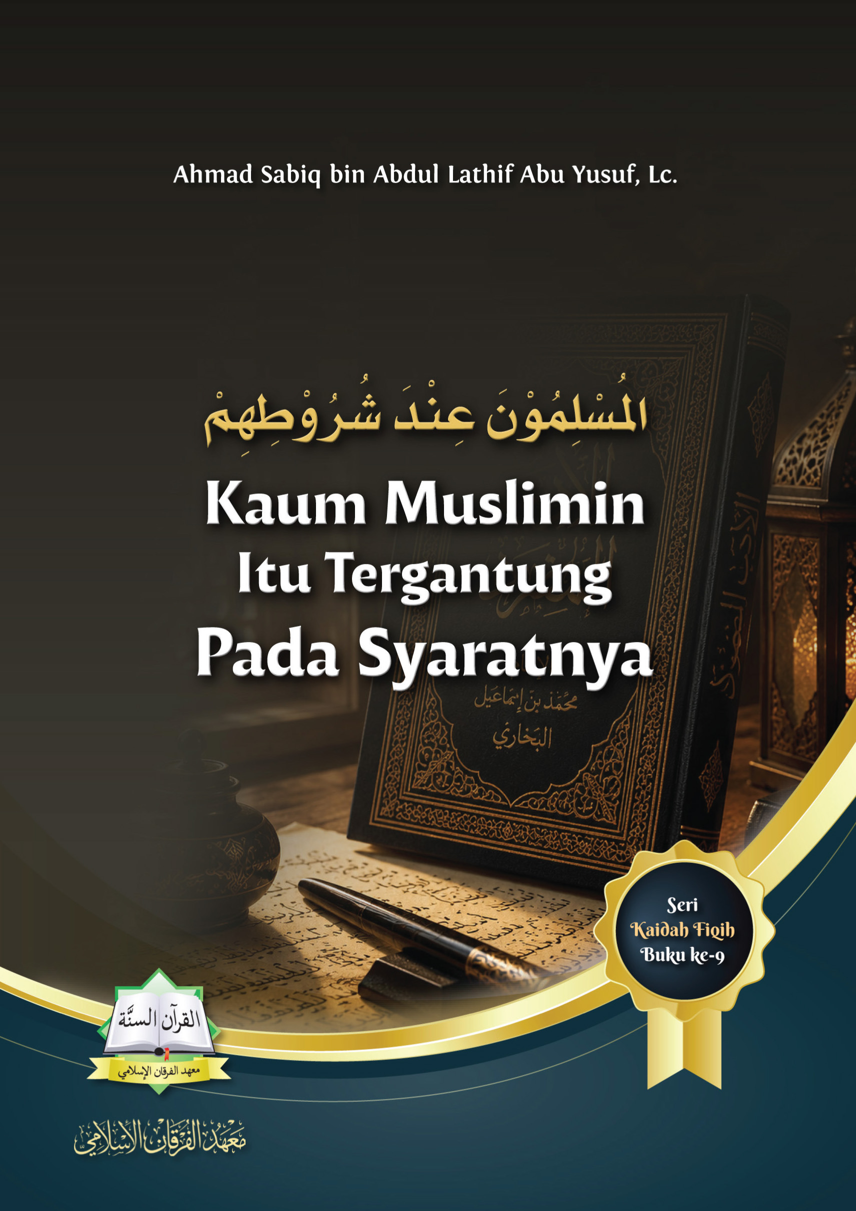 Kaum Muslimin Itu Tergantung Pada Syaratnya